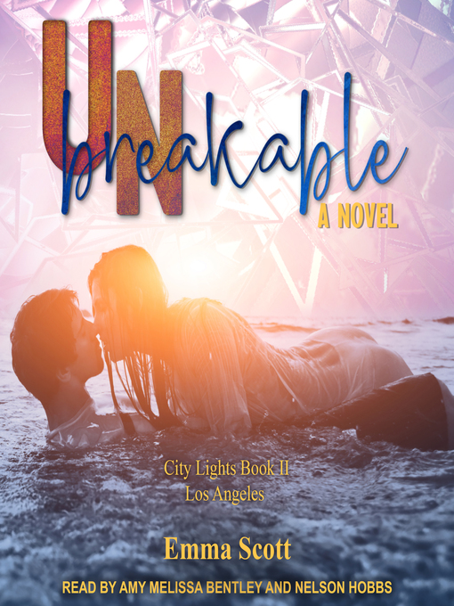 Title details for Unbreakable by Emma Scott - Available